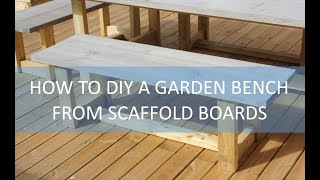 DIY Scaffold Board Garden Bench Project  How to make your own outdoor seat from scaffolding planks [upl. by Noicpecnoc]