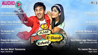 Ajab Prem Ki Ghazab Kahani  Full Songs Jukebox  Ranbir Kapoor Katrina Kaif  Pritam  Love Songs [upl. by Critta196]