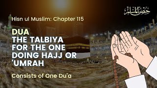 Dua Talbiya Hajj  Hisnul Muslim Chapter 115 [upl. by Materi]