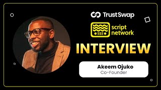 TrustSwap Launchpad interview  Script Network Cofounder Akeem Ojuko [upl. by Duma]