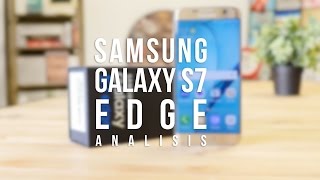 Análisis Samsung Galaxy S7 Edge review en español [upl. by Neel]