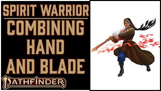 Why Spirit Warrior is Awesome in Pathfinder 2e Remasters Tian Xia Character Guide [upl. by Htelimay545]