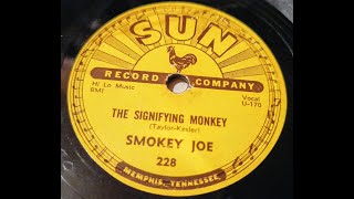 The Signifying Monkey  Smokey Joe  Sun 228  78rpm [upl. by Rockey]