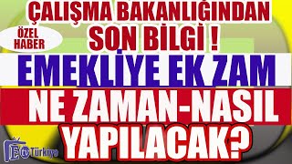 Son Dakika Çalışma Bakanlığından Son Bilgi Emekliye Ek Zam Ne Zaman ve Nasıl Yapılacak [upl. by Ahseiuqal31]