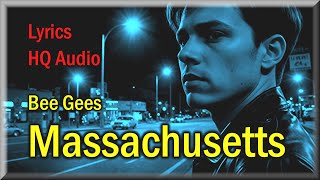 Massachusetts  Bee Gees Lyrics HQ Audio 60s Classic Hit [upl. by Viking]