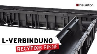 Verarbeitung  LVerbindung anbringen  RECYFIX Entwässerungsrinne [upl. by Landri318]