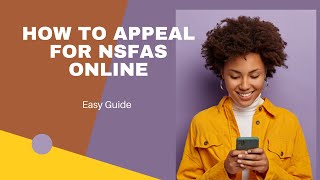 How To Appeal For NSFAS Online  StepByStep Guide [upl. by Riggs889]