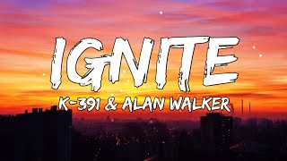 Alan Walker amp K391  Ignite Lyrics ft Julie Bergan amp Seungri [upl. by Ameerak]