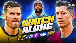 Borussia Dortmund vs Barcelona  Champions League Watch Along and Highlights with RANTS [upl. by Hindu971]