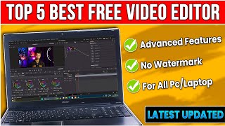 Top 5 Best Free Video Editing Software for PCLaptop 2024  Beginner to Advanced⚡Latest Updated🤯 [upl. by Divadleahcim]