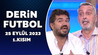 Derin Futbol 25 Eylül 2023 1Kısım [upl. by Farwell]