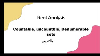 Real Analysis Countable Uncountable and Denumerable sets [upl. by Junina298]