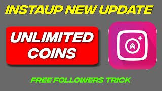 Instaup unlimited coins trick  instaup new version available [upl. by Daza760]