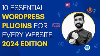 10 Essential WordPress Plugins for Every Website 2024 Edition [upl. by Vange]