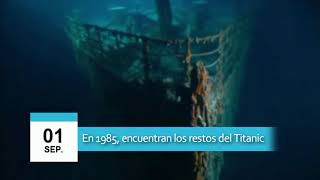 01 DE SEPTIEMBRE  En 1985 encuentran los restos del Titanic [upl. by Inirt]