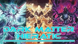 Dark Matter Hieratic Deck  April 2015 Ft Inferno Reckless Summon [upl. by Jecoa619]