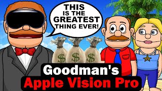 SML Movie Goodman’s Apple Vision Pro Animation [upl. by Mattheus]