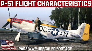 P51 MUSTANG Flight Characteristics  Rare Upscaled WW2 Training Film And Interviews [upl. by Ainivad]