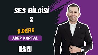 2 Ses Bilgisi  2  Aker KARTAL  2025 [upl. by Okikuy]