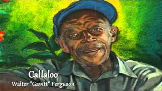 Callaloo Walter Ferguson [upl. by Wu350]