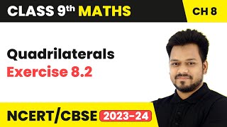 Quadrilaterals  Exercise 82  Class 9 Maths Chapter 8  CBSE [upl. by Finer]