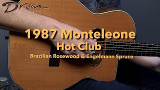 Dream Guitars  1987 Monteleone Hot Club Brazilian Rosewood amp Engelmann Spruce guitardemo [upl. by Anauqcaj853]