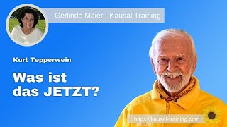 Kurt Tepperwein  Was ist das JETZT [upl. by Odrick]