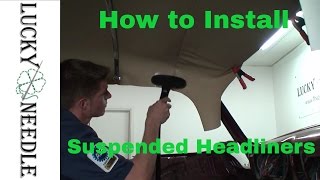 How to Install a Suspended Headliner or Bow Type  Hot Rod Upholstery [upl. by Casie]