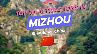 Discover Mizhou Top 10 MustSee Attractions in Shandong China 🏯🌄 [upl. by Nosoj613]