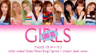 TWICE 트와이스  GIRLS LIKE US Color coded HanRomEng lyrics [upl. by Prentice]