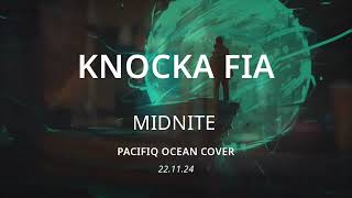 Pacifiq Ocean  Knocka Fia  Midnite Cover [upl. by Anelyak]