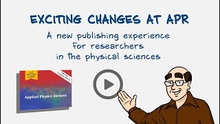 Exciting Changes at Applied Physics Reviews [upl. by Palgrave172]