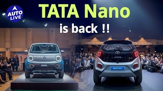 TATA Nano  TATA Nano is back  Auto Live [upl. by Nonaihr816]