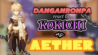 Danganronpa react to Kokichi Ouma as Aether  Drv3 x Genshin [upl. by Zenitram]