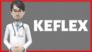 KEFLEX keflex generic keflex tablets [upl. by Llednik136]