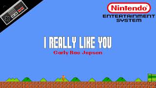 Carly Rae Jepsen — I Really Like You 8Bit Cover  NES Soundfont Remix  Meme Songs [upl. by Matland]