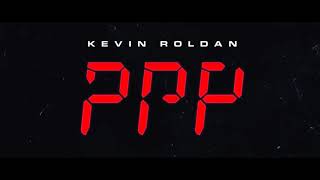 PPP  Kevin Roldan  SCRPproductions Remix Extended Version [upl. by Burget]