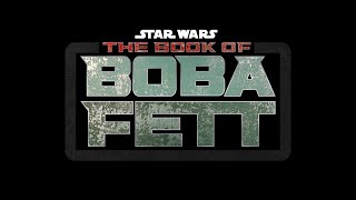 Book of Boba Fett Theme Episode 7 End Credits [upl. by Naam]