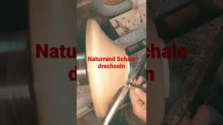 Naturrand Schale drechseln [upl. by Tihom]