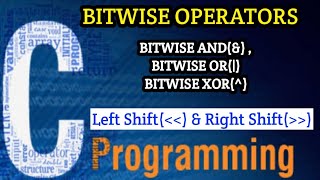 BITWISE OPERATORS IN C PROGRAMMING EXPLANATION BY SURYA SIR [upl. by Ttennaj]