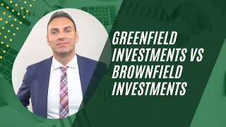 Greenfield Investments vs Brownfield Investments [upl. by Iviv]