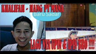 KHALIFAH HANG PI MANA INDONESIAN REACT TO MALAY SONG 19 [upl. by Karwan]