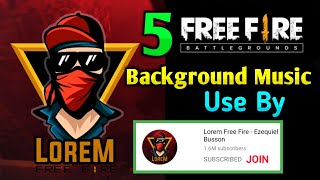 Top 5 Free Fire Background Music Use By Lorem Free Fire  Garena Free Fire [upl. by Barclay]