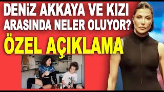 Deniz Akkaya kızı arasında neler yaşanıyor Deniz Akkayadan Söylemezsem Olmaza özel açıklama [upl. by Kusin]