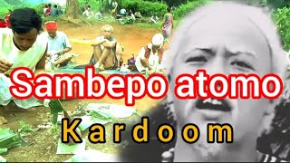 Sambepoatomo kardoom karkle [upl. by Aenea]