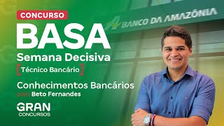 Concurso Basa  Semana Decisiva  Técnico Bancário  Conhecimentos Bancários [upl. by Yrrum]