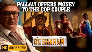 Pallavi Offers Money to The Cop Couple  Ranbir Kapoor  Rishi Kapoor  Besharam Movie Scene [upl. by Agnimod]