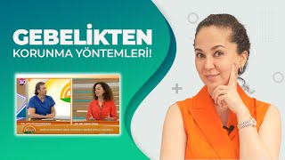 Gebelikten Korunma Yöntemleri OpDrEBRU ÜNAL ve tv360 Dr Aytuğ [upl. by Nnaitsirhc]