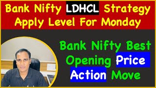 Bank Nifty LDHCL StrategyApply Level For Monday  Bank Nifty Best Opening Price Action Move [upl. by Latin646]