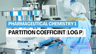 Partition Coefficient Log P  Pharmaceutical Medicinal Chemistry 1  Practical  كلية صيدلة [upl. by Chloris741]